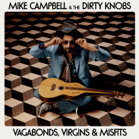 Pre-order Mike Campbell & The Dirty Knobs New Album "Vagabonds, Virgins & Misfits" via BMG